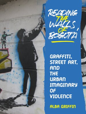 cover image of Reading the Walls of Bogotá